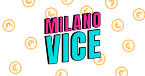 Milano Vice