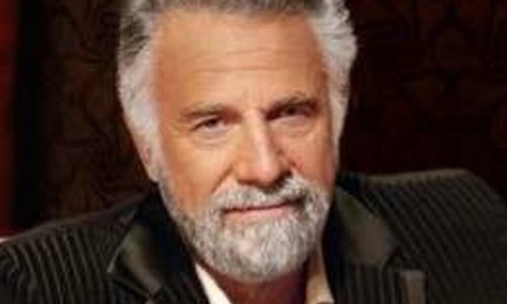 The Most Interesting Man in the World Quotes